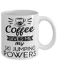 Funny Ski Jumper Mug Coffee Gives Me My Ski Jumping Powers Coffee Cup 11oz 15oz White