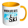 Funny Ski Mug When Life Gets Complicated I Ski White 11oz Accent Coffee Mugs