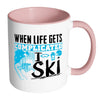 Funny Ski Mug When Life Gets Complicated I Ski White 11oz Accent Coffee Mugs