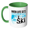 Funny Ski Mug When Life Gets Complicated I Ski White 11oz Accent Coffee Mugs