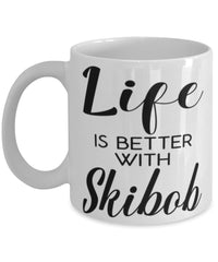 Funny Skibob Mug Life Is Better With Skibob Coffee Cup 11oz 15oz White