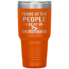 Funny Skibobbing Tumbler Tears Of The People I Beat In Skibobbing Laser Etched 30oz Stainless Steel