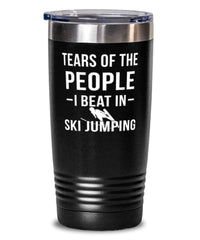 Funny Skier Tumbler Tears Of The People I Beat In Ski Jumping Tumbler 20oz Stainless Steel