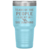 Funny Skier Tumbler Tears Of The People I Beat In Ski Jumping Laser Etched 30oz Stainless Steel Tumbler