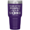 Funny Skier Tumbler Tears Of The People I Beat In Skiing Laser Etched 30oz Stainless Steel Tumbler