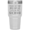 Funny Skier Tumbler Tears Of The People I Beat In Skiing Laser Etched 30oz Stainless Steel Tumbler