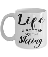 Funny Skiier Mug Life Is Better With Skiing Coffee Cup 11oz 15oz White