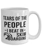 Funny Skinboarder Mug Tears Of The People I Beat In Skimboarding Coffee Mug 15oz White