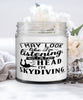 Funny Skydiving Candle I May Look Like I'm Listening But In My Head I'm Skydiving 9oz Vanilla Scented Candles Soy Wax