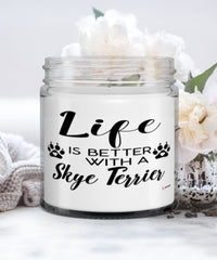 Funny Skye Terrier Dog Candle Life Is Better With A Skye Terrier 9oz Vanilla Scented Candles Soy Wax