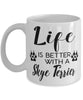 Funny Skye Terrier Dog Mug Life Is Better With A Skye Terrier Coffee Cup 11oz 15oz White
