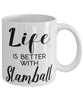 Funny Slamball Mug Life Is Better With Slamball Coffee Cup 11oz 15oz White