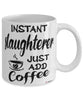 Funny Slaughterer Mug Instant Slaughterer Just Add Coffee Cup White