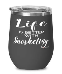 Funny Snorkeler Wine Glass Life Is Better With Snorkeling 12oz Stainless Steel Black