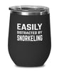 Funny Snorkeler Wine Tumbler Easily Distracted By Snorkeling Stemless Wine Glass 12oz Stainless Steel