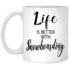 Funny Snowboarder Mug Life Is Better With Snowboarding Coffee Cup 11oz White XP8434