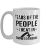 Funny Snowboarder Mug Tears Of The People I Beat In Snowboarding Coffee Mug 15oz White