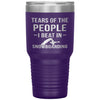 Funny Snowboarder Tumbler Tears Of The People I Beat In Snowboarding Laser Etched 30oz Stainless Steel