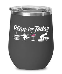 Funny Snowboarder Wine Glass Adult Humor Plan For Today Snowboarding 12oz Stainless Steel Black
