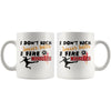 Funny Soccer Mug I Dont Kick Soccer Balls I Fire 11oz White Coffee Mugs