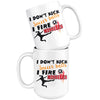 Funny Soccer Mug I Dont Kick Soccer Balls I Fire 15oz White Coffee Mugs