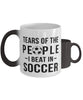 Funny Soccer Player Mug Tears Of The People I Beat In Soccer Coffee Mug Color Changing 11oz