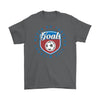 Funny Soccer Shirt Never Go Through Life Without Goals Gildan Mens T-Shirt