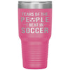 Funny Soccer Tumbler Tears Of The People I Beat In Soccer Laser Etched 30oz Stainless Steel Tumbler