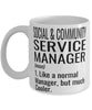 Funny Social and Community Service Manager Mug Like A Normal Manager But Much Cooler Coffee Cup 11oz 15oz White