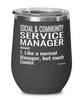 Funny Social and Community Service Manager Wine Glass Like A Normal Manager But Much Cooler 12oz Stainless Steel Black