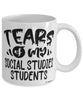 Funny Social Studies Professor Teacher Mug Tears Of My Social Studies Students Coffee Cup White