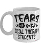 Funny Social Therapy Professor Teacher Mug Tears Of My Social Therapy Students Coffee Cup White