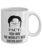 Funny Sociologist Mug Fact You Are The Worlds B3st Sociologist Coffee Cup White