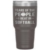 Funny Softball Tumbler Tears Of The People I Beat In Softball Laser Etched 30oz Stainless Steel Tumbler