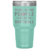 Funny Softball Tumbler Tears Of The People I Beat In Softball Laser Etched 30oz Stainless Steel Tumbler