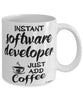 Funny Software Developer Mug Instant Software Developer Just Add Coffee Cup White