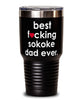 Funny Sokoke Cat Tumbler B3st F-cking Sokoke Dad Ever 30oz Stainless Steel