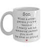 Funny Son Mug What A Great Person You've Become I Really Am An Amazing Parent You Must Be So Proud 11oz 15oz White Coffee Cup GB