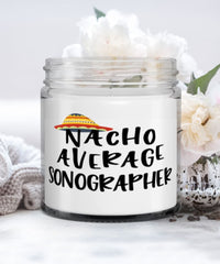 Funny Sonographer Candle Nacho Average Sonographer 9oz Vanilla Scented Candles Soy Wax