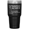 Funny Spanish Teacher Tumbler Like A Normal Teacher But Much Cooler Laser Etched 30oz Stainless Steel