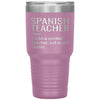 Funny Spanish Teacher Tumbler Like A Normal Teacher But Much Cooler Laser Etched 30oz Stainless Steel