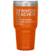 Funny Spanish Teacher Tumbler Like A Normal Teacher But Much Cooler Laser Etched 30oz Stainless Steel