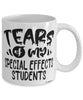 Funny Special Effects Professor Teacher Mug Tears Of My Special Effects Students Coffee Cup White
