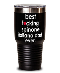 Funny Spinone Italiano Dog Tumbler B3st F-cking Spinone Italiano Dad Ever 30oz Stainless Steel