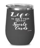 Funny Sports Cards Collector Wine Glass Life Is Better With Sports Cards 12oz Stainless Steel Black