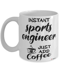 Funny Sports Engineer Mug Instant Sports Engineer Just Add Coffee Cup White