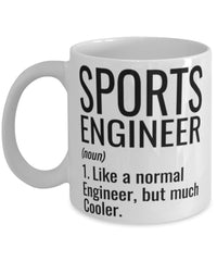 Funny Sports Engineer Mug Like A Normal Engineer But Much Cooler Coffee Cup 11oz 15oz White