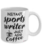 Funny Sports Writer Mug Instant Sports Writer Just Add Coffee Cup White
