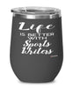 Funny Sports Writer Wine Glass Life Is Better With Sports Writers 12oz Stainless Steel Black