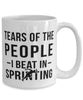 Funny Sprinter Mug Tears Of The People I Beat In Sprinting Coffee Mug 15oz White